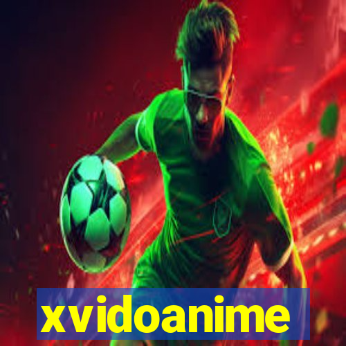 xvidoanime