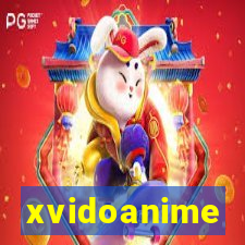 xvidoanime