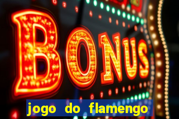 jogo do flamengo hoje globoplay