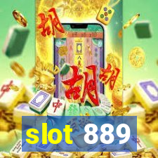 slot 889