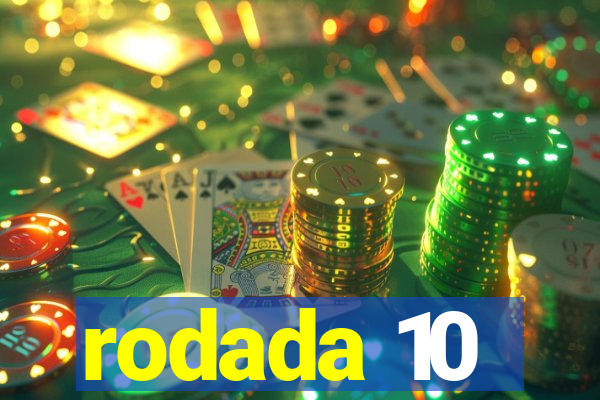 rodada 10