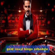 gold coast bingo schedule