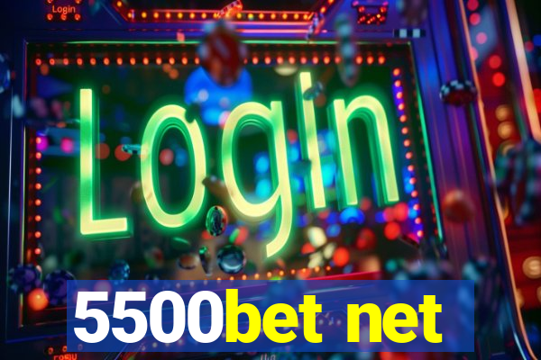 5500bet net