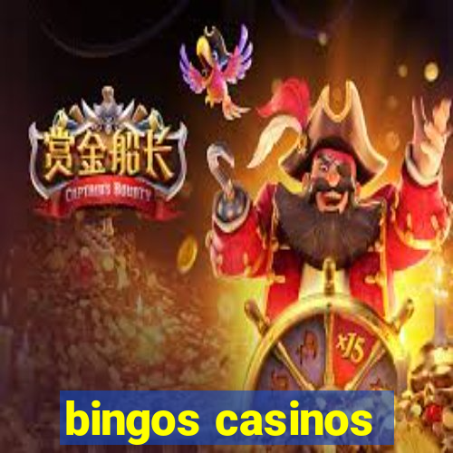 bingos casinos