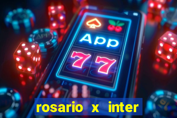 rosario x inter onde assistir