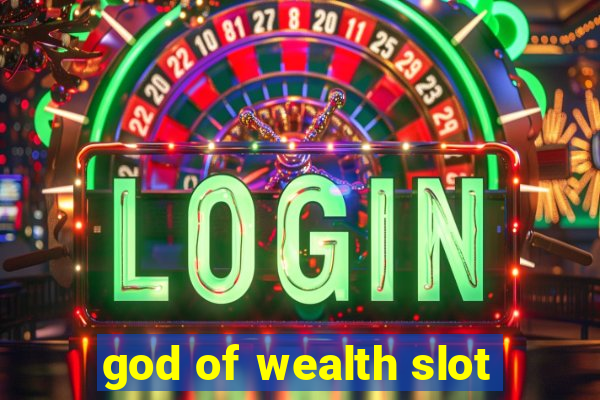 god of wealth slot