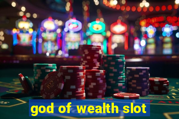 god of wealth slot