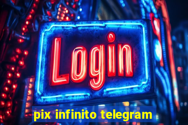 pix infinito telegram