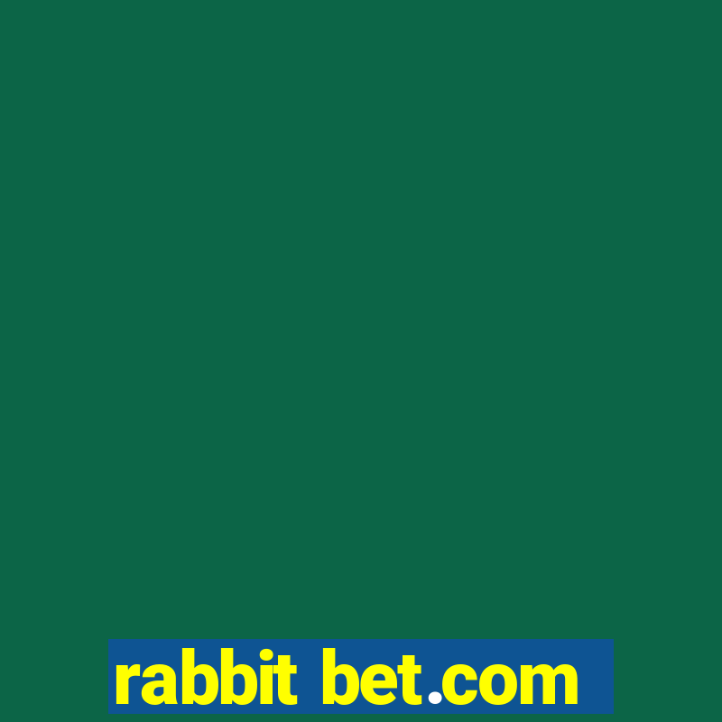 rabbit bet.com