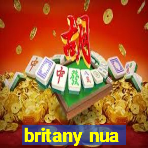 britany nua