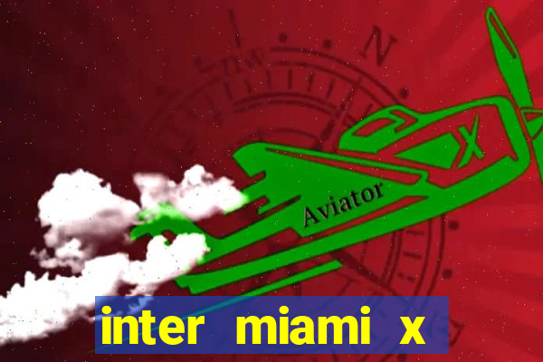 inter miami x nashville sc palpite