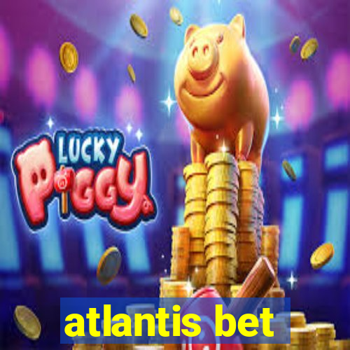 atlantis bet