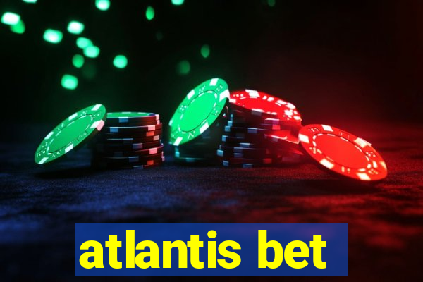 atlantis bet