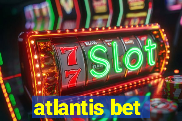 atlantis bet