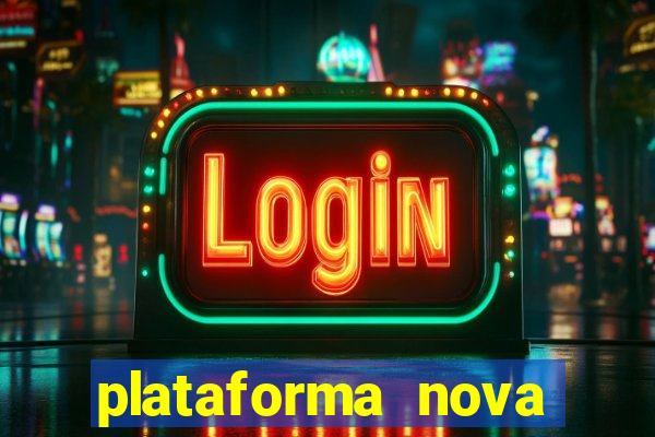 plataforma nova fortune tiger 2024