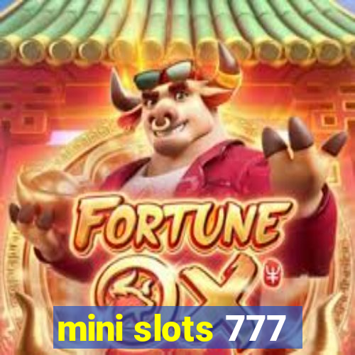 mini slots 777