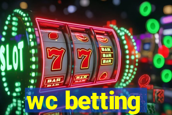 wc betting