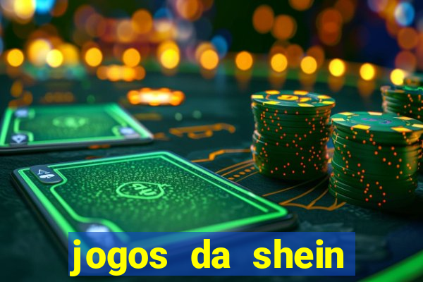 jogos da shein para ganhar pontos