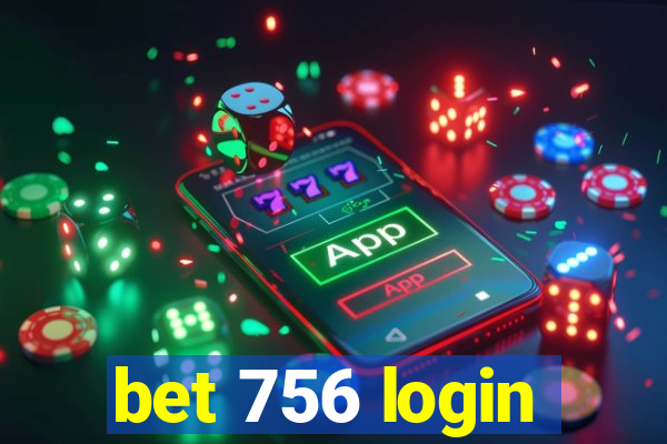 bet 756 login