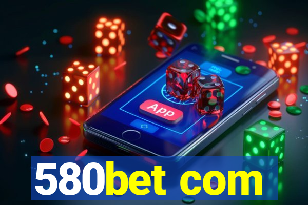 580bet com