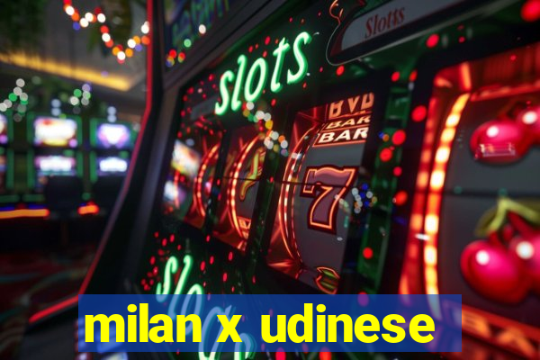 milan x udinese