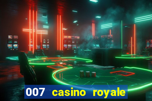 007 casino royale download legendado