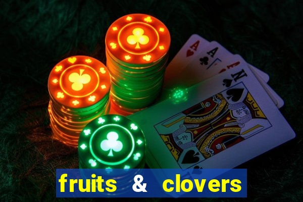 fruits & clovers 20 lines slot