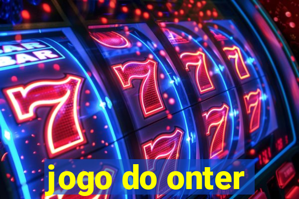 jogo do onter