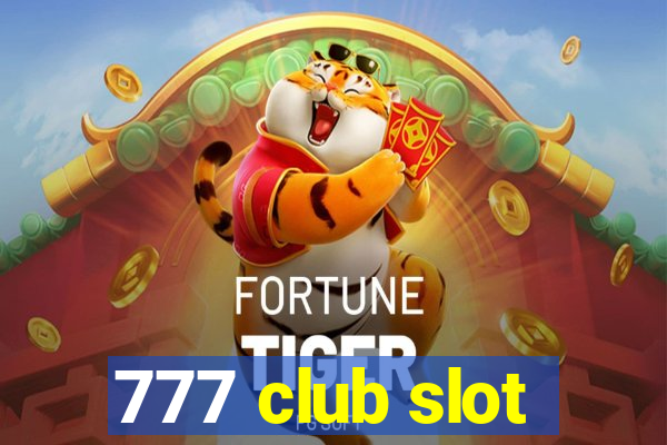 777 club slot