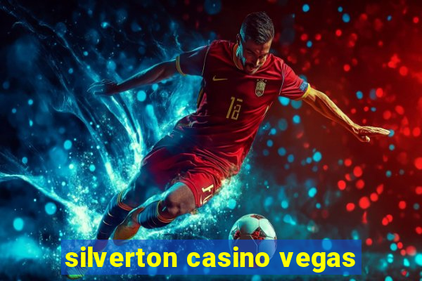 silverton casino vegas