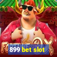 899 bet slot