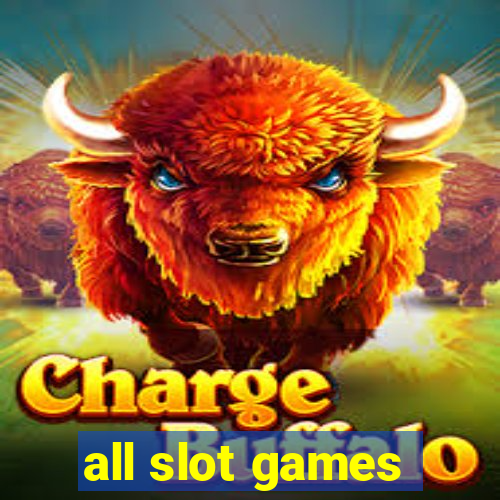 all slot games