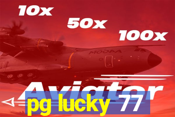 pg lucky 77