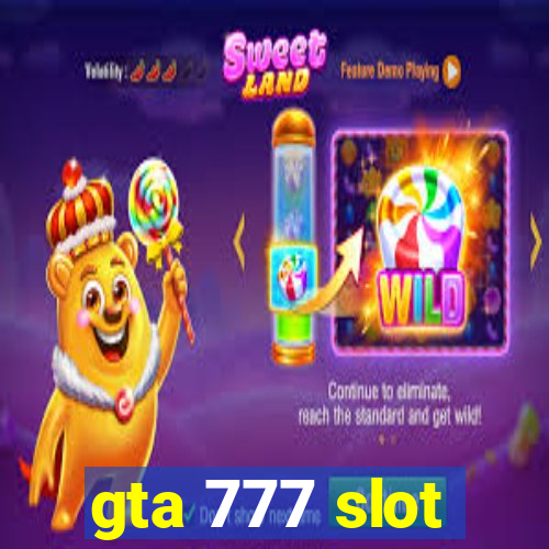 gta 777 slot