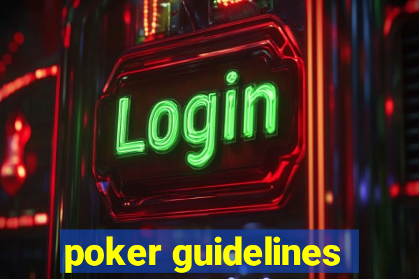 poker guidelines