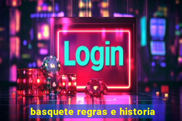 basquete regras e historia