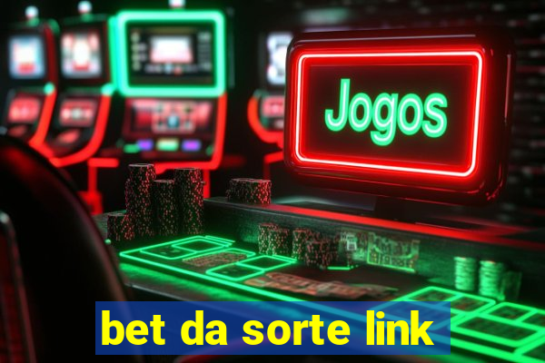 bet da sorte link