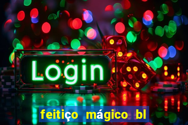 feitiço mágico bl ler online