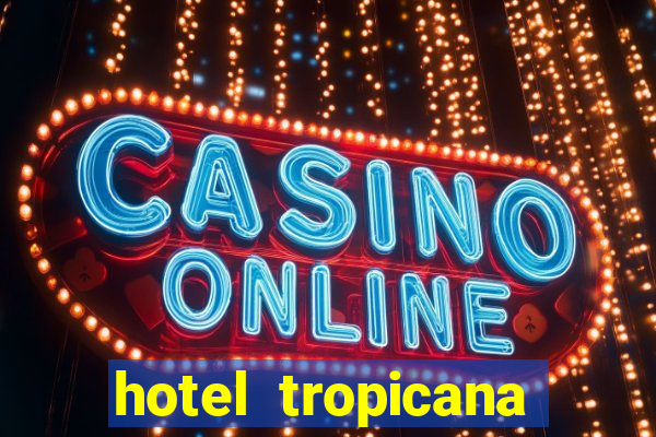 hotel tropicana aruba resort & casino