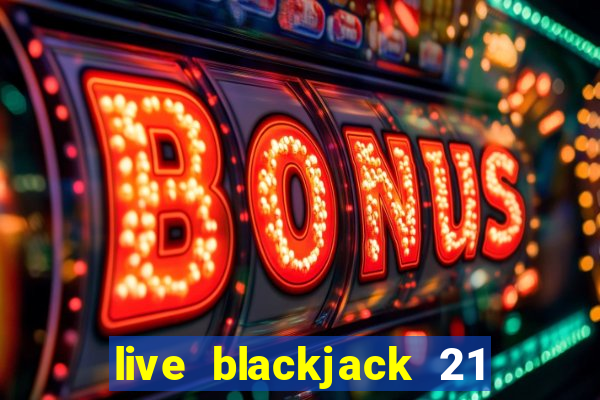 live blackjack 21 l wynnbet