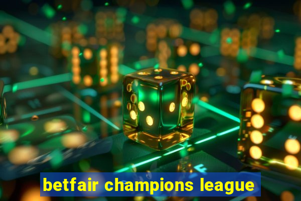 betfair champions league