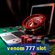 venom 777 slot