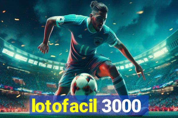 lotofacil 3000