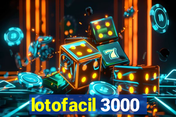 lotofacil 3000