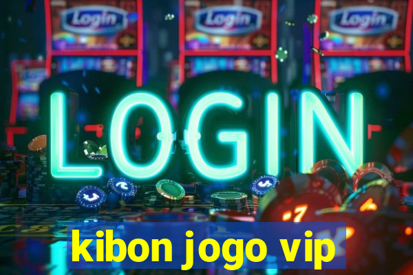 kibon jogo vip