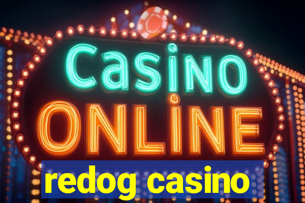 redog casino