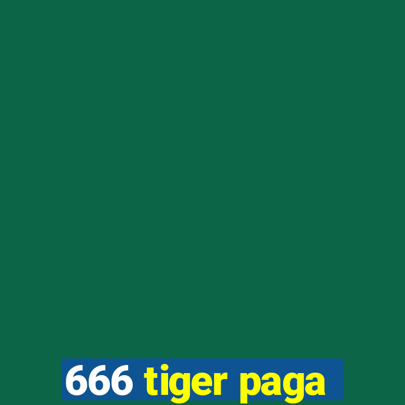 666 tiger paga