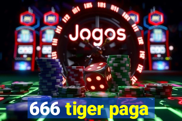 666 tiger paga