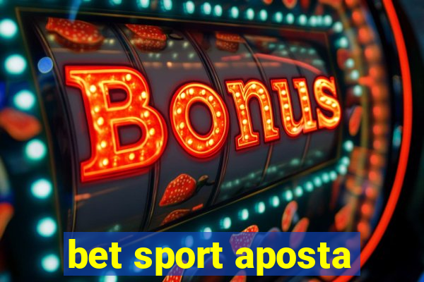 bet sport aposta