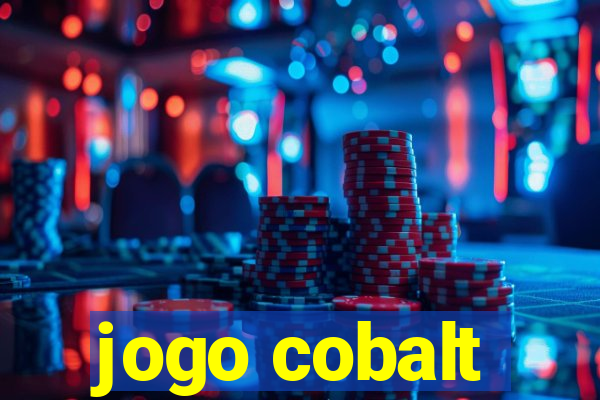 jogo cobalt